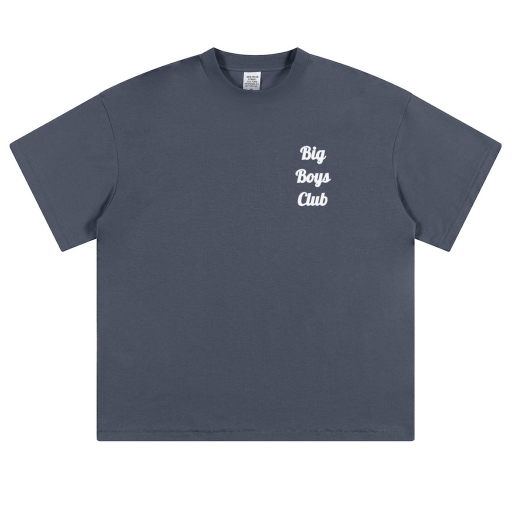 Big Boys Club Tee's